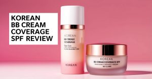 Quick Picks: Best Korean BB Creams with Coverage and SPF
