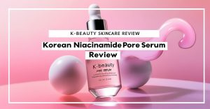 Quick Picks: Best Korean Niacinamide Pore Serums — 2026