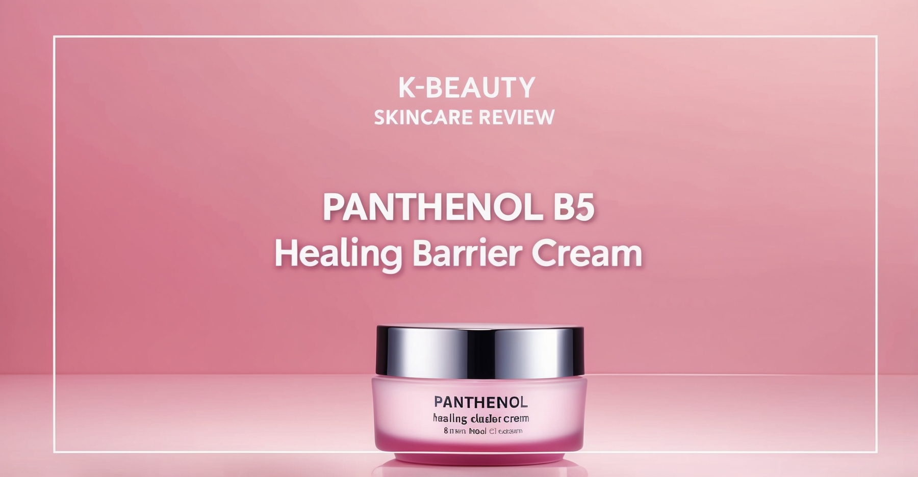 Panthenol B5 Healing Barrier Cream