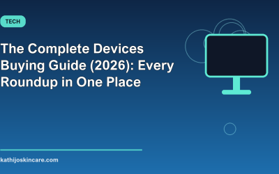 The Complete Devices Buying Guide (2026): Every Roundup in One Place